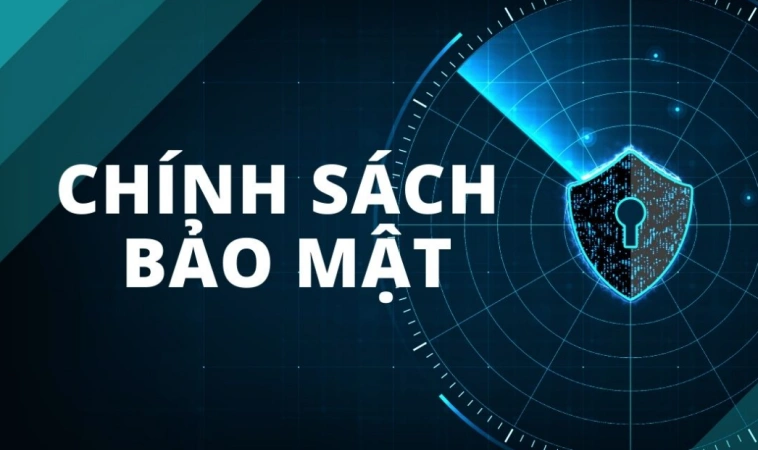Chính Sách Bảo Mật